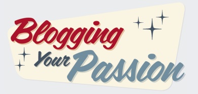 Blogging Your Passion